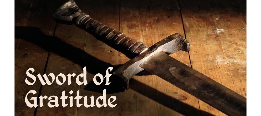 The Sword of Gratitude